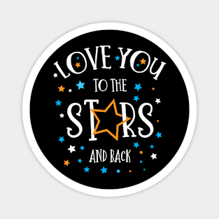 Funny Saying Love You to the Stars Magnet